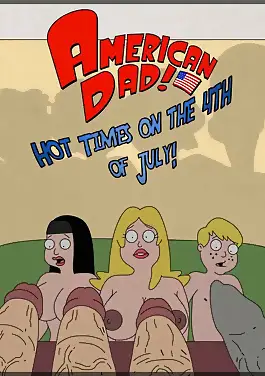 Hot Times On The 4th Of July American Dad! by Grigori (Chapter 01)