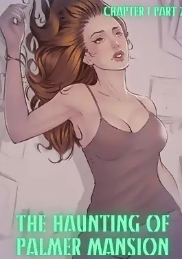 The Haunting Of Palmer Mansion by TenderMindd , RawlyRawls (Chapter 01)