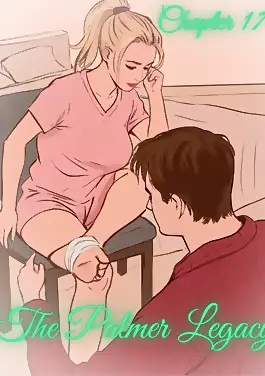 The Palmer Legacy by AkyraRayne , RawlyRawls (Chapter 017)