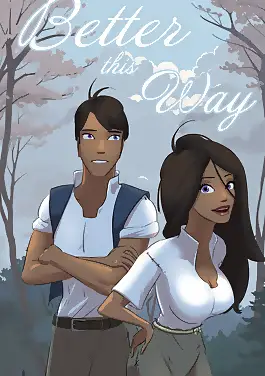 Better This Way by SatinMinions (Chapter 01)